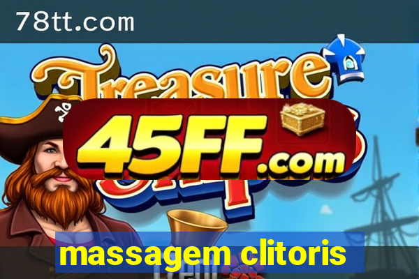 massagem clitoris
